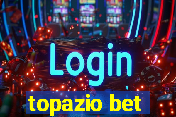topazio bet